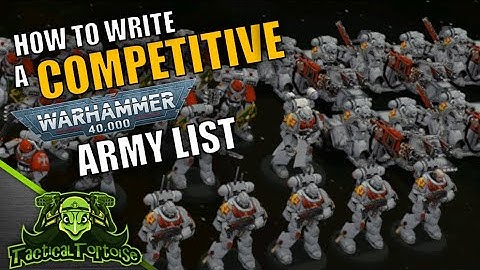 How To Write A COMPETITIVE (and BALANCED) Army List in 40k | Warhammer 40k Tactics