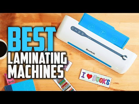 Top 5 Best Laminating Machines [Review in 2022] for Crafts, ID Cards Making & Office