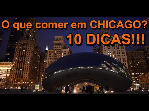 Vídeo: A melhor comida para experimentar em Chicago