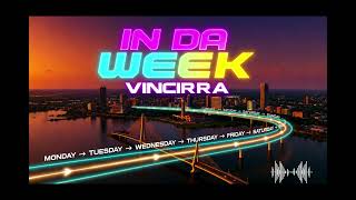 IN DA WEEK ~VINCIRRA screenshot 3