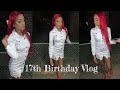 17th BIRTHDAY ! ( GRWM + VLOG )