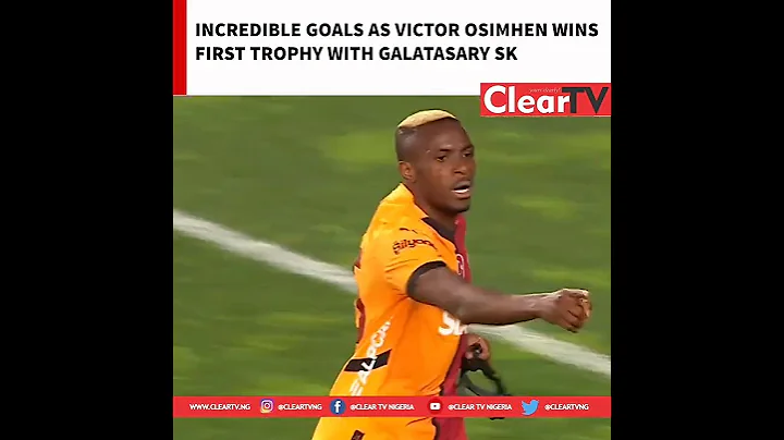 Incredible Goals As Victor Osimhen Wins First Trophy with Galatasary SK
