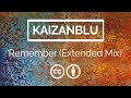 Kaizanblu  remember extended mix
