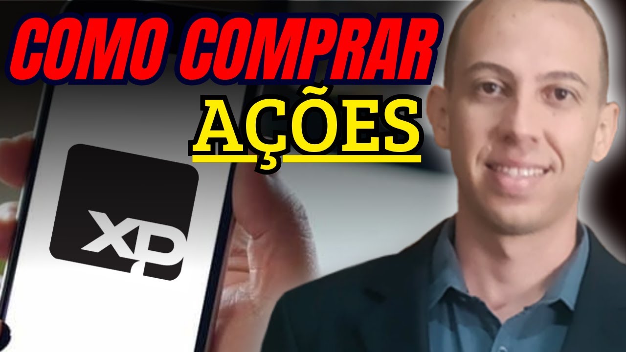 Como Comprar Ações pela XP Corretora | Guia Completo para Iniciantes ...