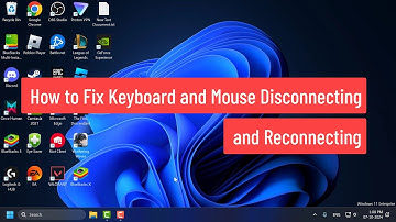 How to Fix Keyboard and Mouse Disconnecting and Reconnecting in Windows 11/10/8/7