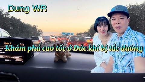 Autobahn Deutschland cao tốc ở Đức khi bị tắc đường 2022