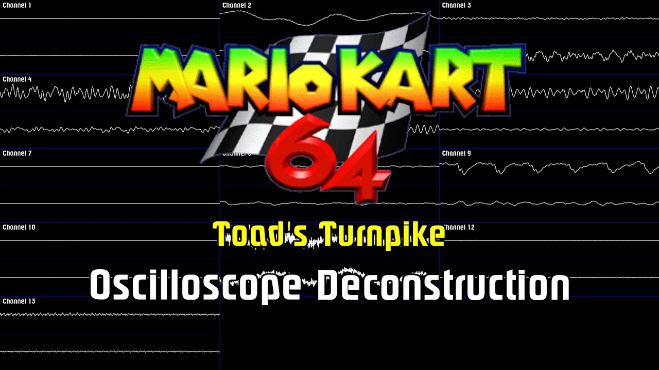 Mario Kart 64 - Toad's Turnpike [Oscilloscope Deconstruction]