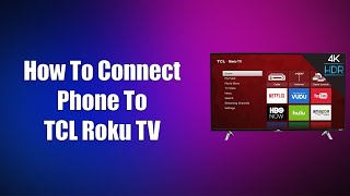 How To Connect Phone To TCL Roku TV screenshot 3