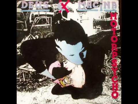 DEUS EX MACHINA - Motorpsycho (Full LP Album) 1990