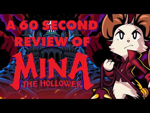 MINA THE HOLLOWER | A 60 Second Review