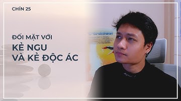 Đừng ngu | CHÍN 25 | Đạt Gạo