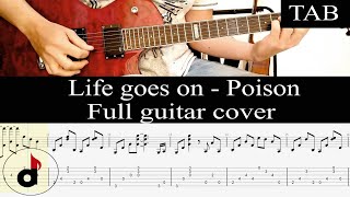 LIFE GOES ON - Poison: FULL guitar cover   TAB