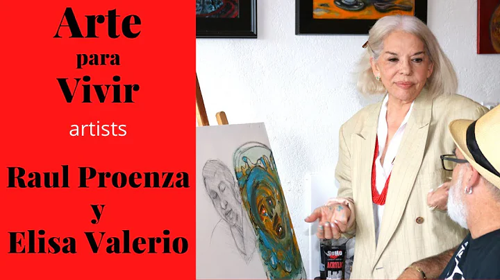 Arte para Vivir Artists Raul Proenza y Elisa Valer...