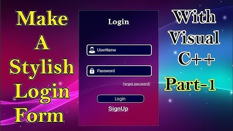 New Style Login Form using Visual C++ || Visual Studio 2017 || Part I