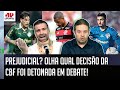 &quot;É MUITA BURRICE! É MAIS UMA PALHAÇADA, cara!&quot; OLHA qual DECISÃO da CBF foi DETONADA!