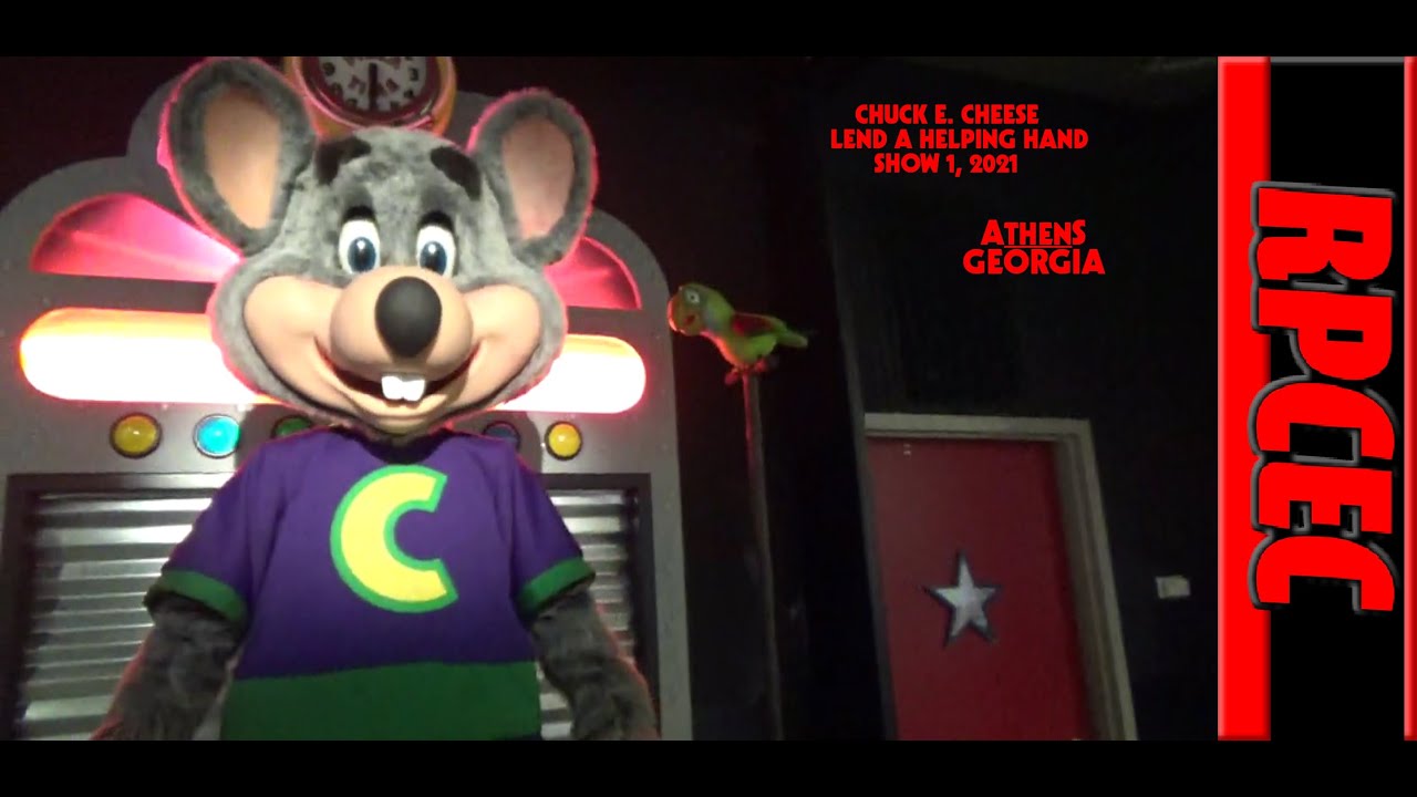 Chuck E. Cheese - Lend a Helping Hand - Athens GA - Show 1, 2021 - YouTube