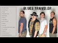 Capture de la vidéo The Best Of Blues Traveler (Full Album)