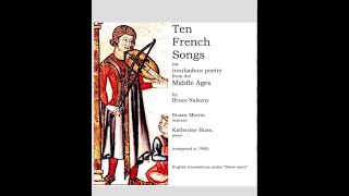 Bruce Nalezny: Ten French Songs on Troubadour Lyrics, Susan Morris, soprano & Katherine Buss, piano