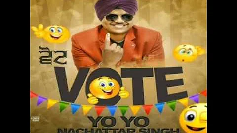 Vote Veet Baljit ft. yo yo nachattar singh(full song)