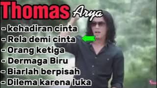 Thomas Arya Kehadiran Cinta