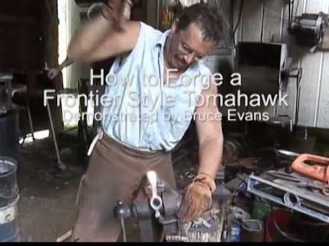 How to Forge a Frontier Style Tomahawk - Bruce Evans