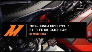 2017-2021 Honda Civic Type R Baffled Oil Catch Can PCV Side Installation Guide by Mishimoto