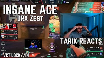 SEN Tarik Reacts to DRX Zest INSANE ACE vs TLN VCT LOCK//IN | VALORANT Clips