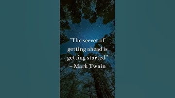 🚀 The Secret of Getting Ahead is Getting Started | #quotes  #motivation #relaxing #peace #facts