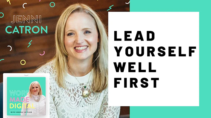 Jenni Catron on how crucial Self-Leadership is for...