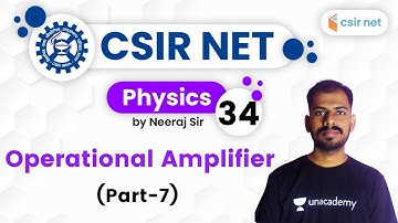 06:00 PM - CSIR UGC NET 2020 | Physics by Neeraj Sir | Operational Amplifier (Part-7)