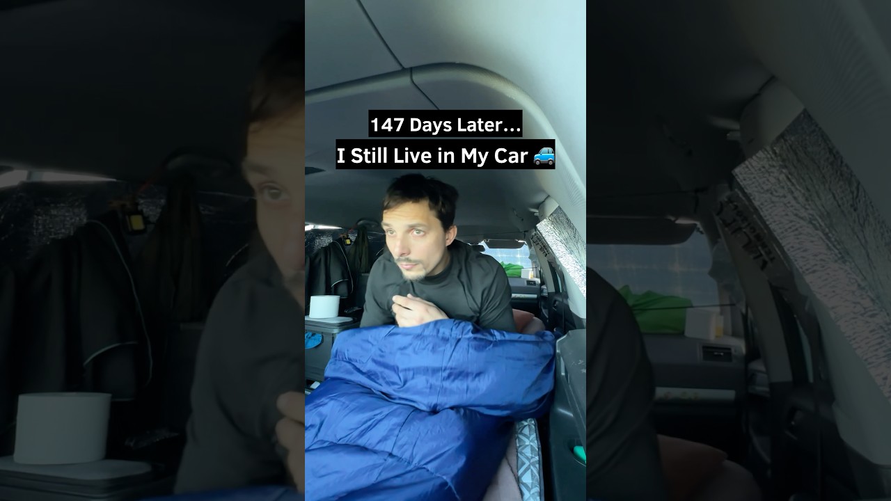 147 Days Later… I Still Live in My Car 🚙 #vanlife #carlife