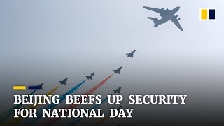 Beijing Beefs Up Security For National Day Beijing Beefs Up Security For National Day