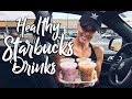 Starbucks: My Top 5 Healthy Drinks