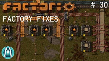 [Factorio] Angels & Bobs Ep 30: Factory Fixes (Tutorial/Walkthrough)