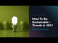 ‧ 將改變 2021 年及以後的 12 種永續發展趨勢