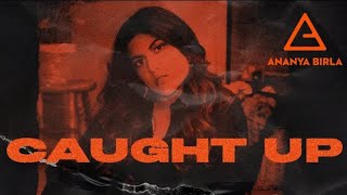 Ananya Birla - Caught Up  Resimi