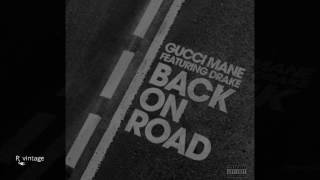 Gucci Mane - Back On Road Ft. Drake Instrumental (Reprod. By R Vintage)