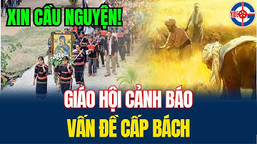 Tin Mới! Giáo hội ra Cảnh báo về vấn đề cấp bách ngày lúc này - Xin Cầu Nguyện!