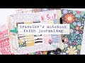 Faith Journaling in a Traveler's Notebook | ft. Paige Evans Oh My Heart