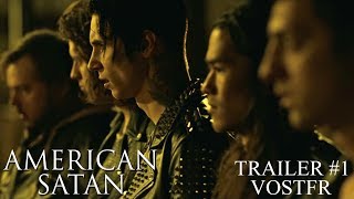 American Satan - Trailer #1 VOSTFR