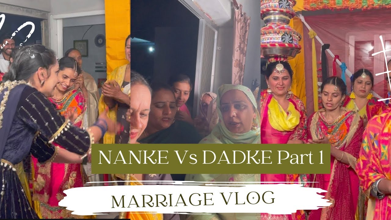 Nanke Vs Dadke Boliyan Mukabla 👩‍👩‍👦‍👦 | Vlog Part 1 