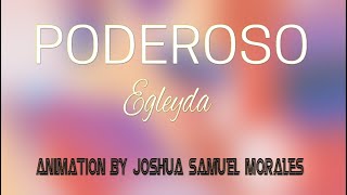 PODEROSO | Egleyda | Animation by Joshua Samuel Morales