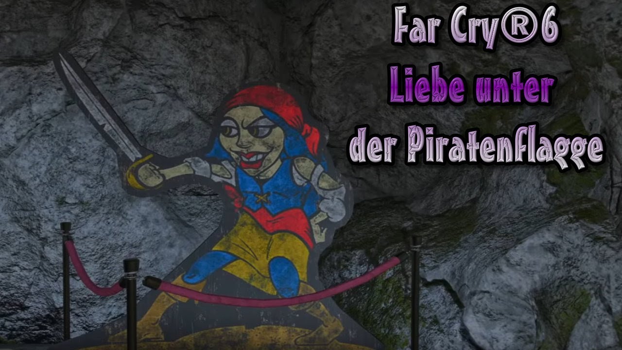 Far Cry 6 Liebe Unter Der Piratenflagge FAR CRY 6 - 91 - Liebe unter der Piratenflagge - LET´S PLAY DEUTSCH