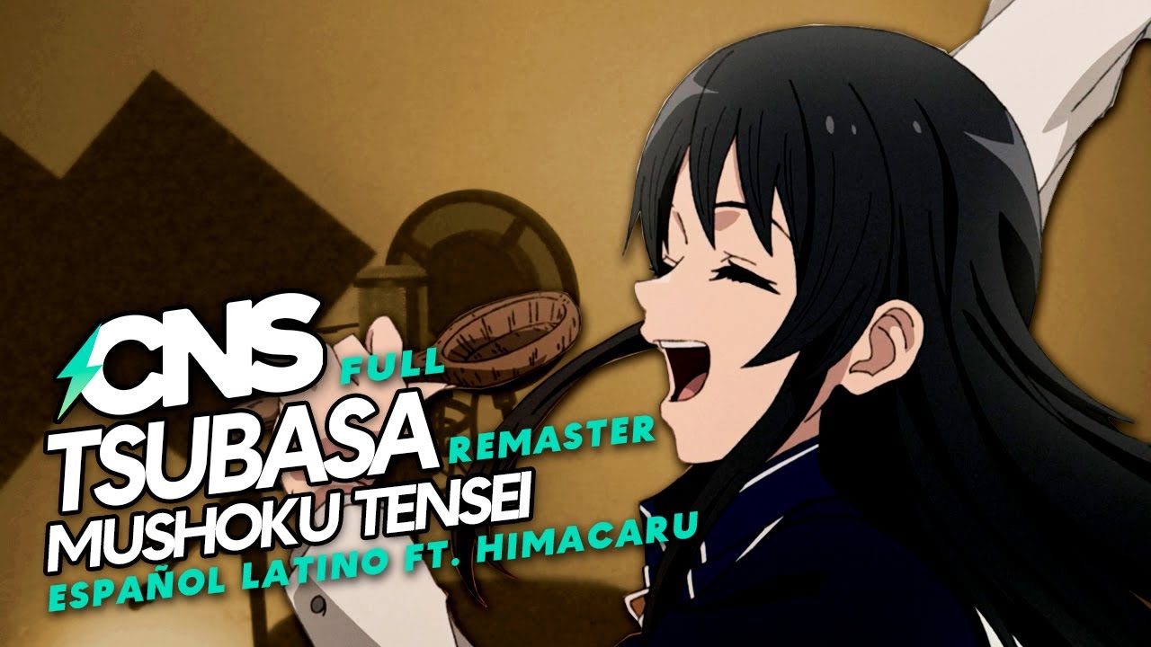 (ESP/FULL) MUSHOKU TENSEI S2 // Tsubasa (cover por himacaru) REMASTER