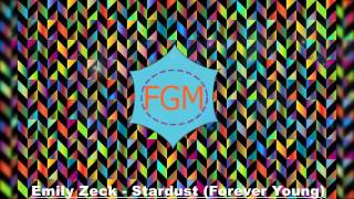 Emily Zeck  - Stardust (Forever Young)