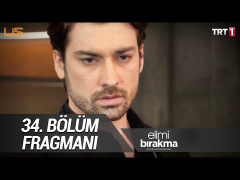 Elimi Bırakma 34. Bölüm Fragmanı