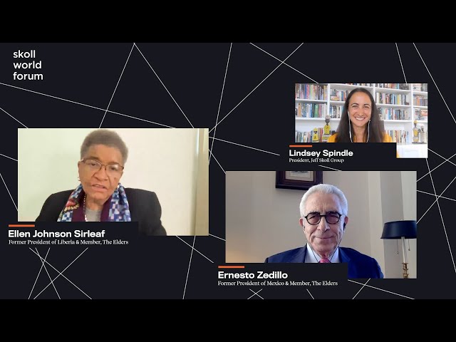 Ellen Johnson Sirleaf, Ernesto Zedillo & Lindsey Spindle | The Elders | Pandemic Panel #skollwf 2021