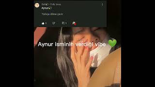 Aynur Isminin Verdiği Vibe