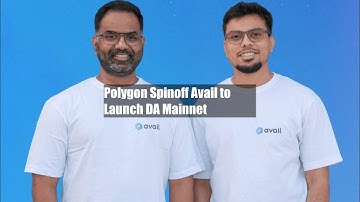 Polygon Spinoff Avail to Launch DA Mainnet