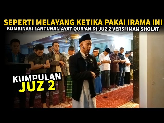 Juz 2 - KOMBINASI IRAMA QUR'AN merdu, Kumpulan Juz 2 irama Rost Jiharkah Ustadz Shidqi Abu Usamah class=